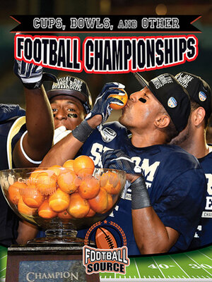 cover image of Cups, Bowls, and Other Football Championships
